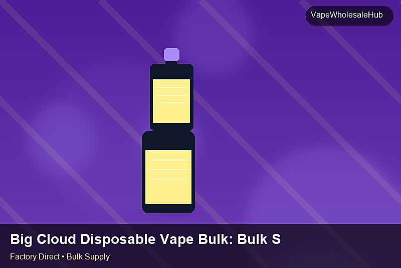 Big Cloud Disposable Vape Bulk — Big Cloud Disposable Vape Bulk: Bulk Supplier Guide | 2026 Edition photo 1